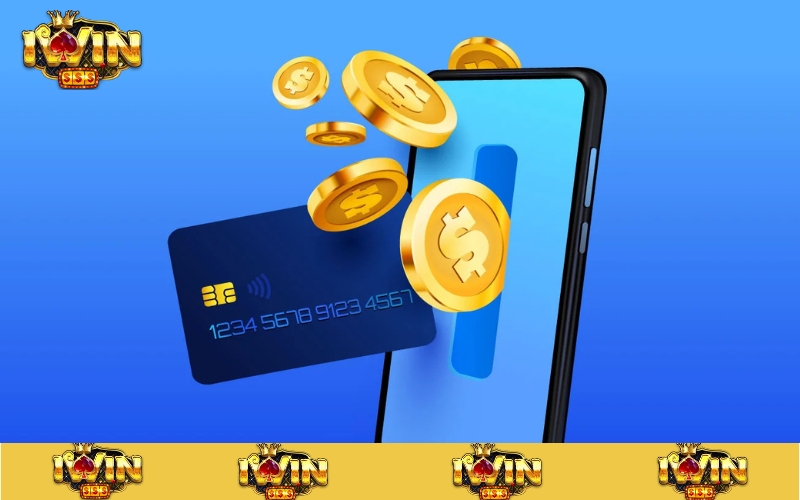 Hướng dẫn chi tiết 3 cách nạp tiền Iwin