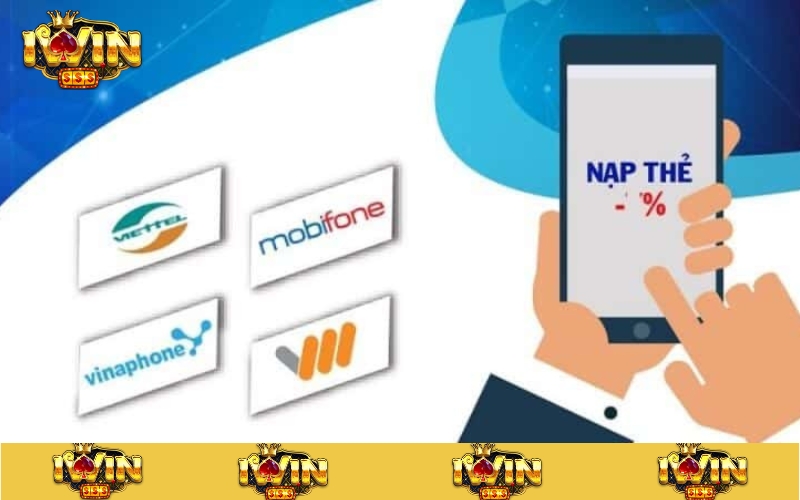 Nạp tiền Iwin qua thẻ điện thoại